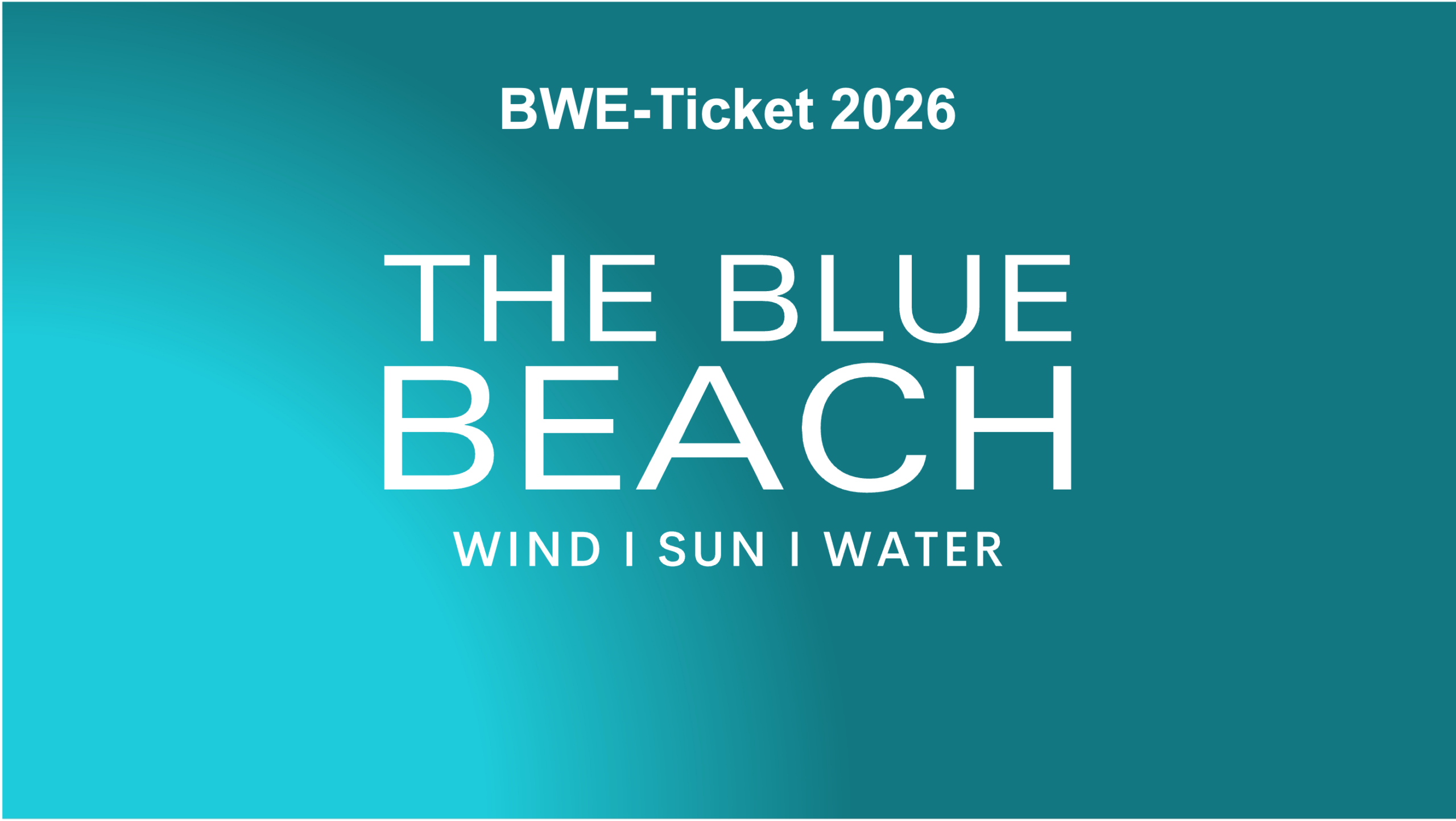 THE BLUE BEACH 2026 I Jubiläums-BWE-Mitglied-Ticket
